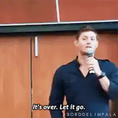 Jensen Ackles It's over Let it go