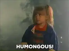 Young girl says humongous