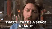 That's a Space Peanut