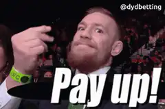 Conor McGregor Pay Up