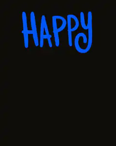 Happy text on black background