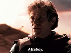 Willem Dafoe says Attaboy