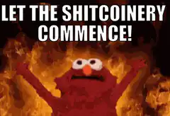 Elmo on fire shitcoinery commence