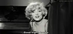 Marilyn Monroe Good Night Honey