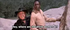 Hey, where are the white women at?