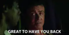 Sylvester Stallone Great To Have You Back