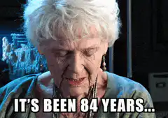 Old woman it's been 84 years
