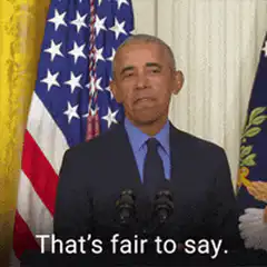 Obama That's Fair To Say