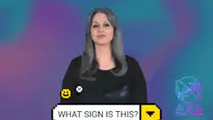 Woman signing what sign is this