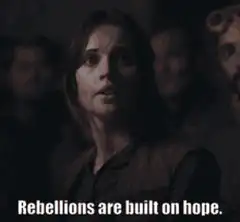 Rebellions are built on hope
