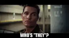 Matthew McConaughey Who's They