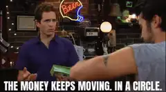 The Money Keeps Moving In A Circle