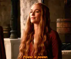 Cersei Lannister Power is power