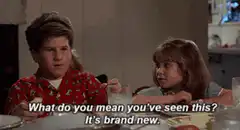 What do you mean you've seen this? It's brand new.