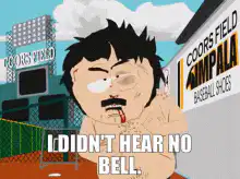 I didn't hear no bell