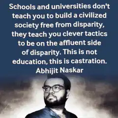Abhijit Naskar quote on education