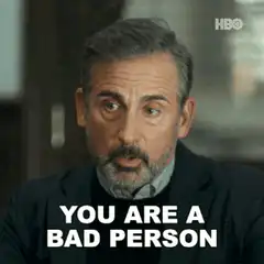 Steve Carell You Are A Bad Person And I Hate You