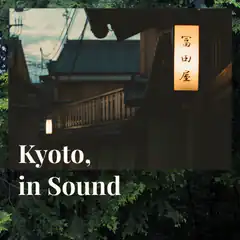 Kyoto in Sound