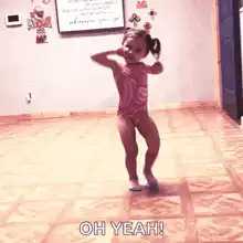 Little girl dancing and saying oh yeah