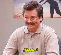 Ron Swanson Giggles