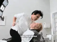 Dad tells son to be a dentist