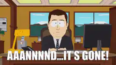Mr. Garrison AAANNND...IT'S GONE!