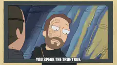 Rick Sanchez speaks the true true