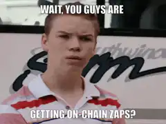Wait, you guys are getting on-chain zaps