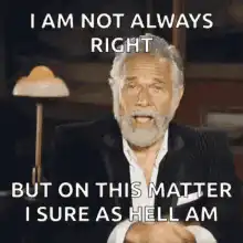 Most Interesting Man Says He Is Right