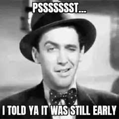 James Stewart Pssssst Still Early