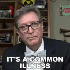 It's a common illness man