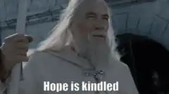 Gandalf Hope is kindled