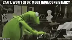 Kermit typing can't won't stop must have consistency