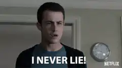 I Never Lie!