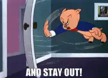 Porky Pig kicks door shut AND STAY OUT