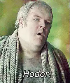 Hodor saying Hodor