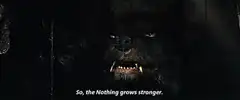Werewolf says the Nothing grows stronger