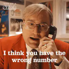 Son of a Critch wrong number