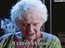 It's been 84 years old woman