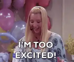 I'm Too Excited!