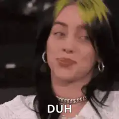 Billie Eilish says DUH and sticks out tongue