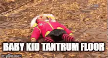 Baby Kid Tantrum Floor