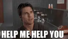 Tom Cruise help me help you
