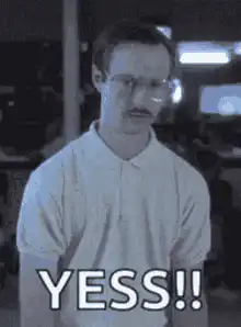 Guy with mustache saying YESS