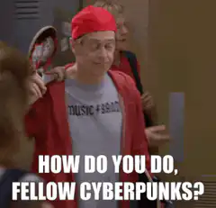 Steve Buscemi How Do You Do Fellow Cyberpunks