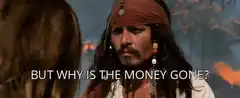 Jack Sparrow But Why Is The Money Gone
