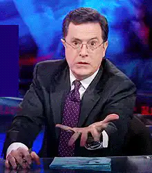 Stephen Colbert Give It To Me Now