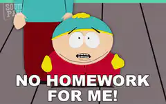South Park No Homework For Me