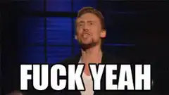 Tom Hiddleston Fuck Yeah