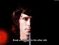 Jim Morrison singing Break on Through